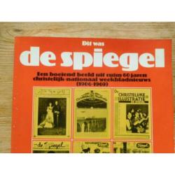 Dit was de Spiegel beeld jaren 1906- 1969