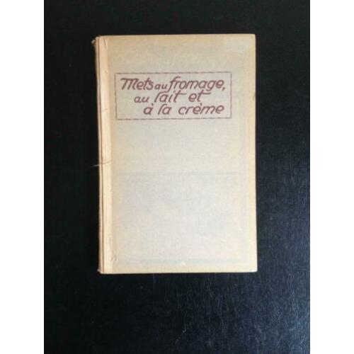 Mets au fromage, au lait et à la crême - 1927 - Schaars