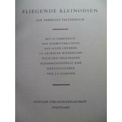 Schuler, J. "Fliegende Kleinoden; ein farbiges Falterbuch".