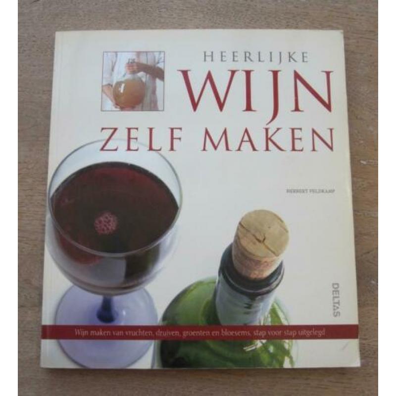 Heerlijke WIJN zelf maken