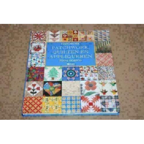 Handboek Patchwork, Quilten en Appliqueren !!