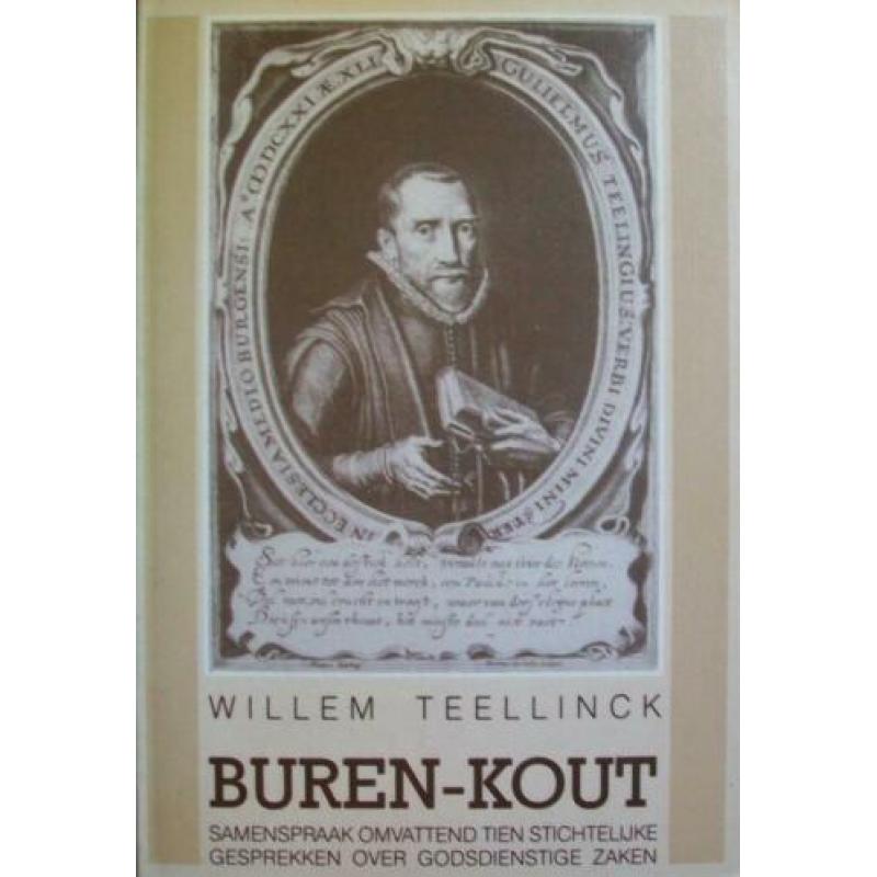 Willem Teellinck - Buren-Kout