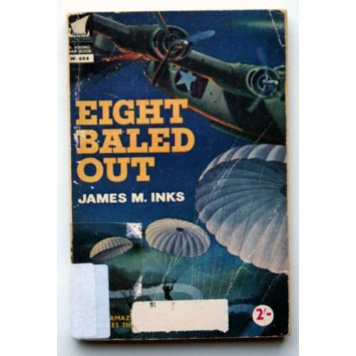 Eight Baled Out – James M. Inks