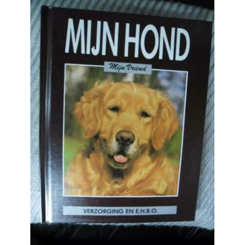 Mijn hond mijn Vriend ,Verzorging en E.H.B.O.