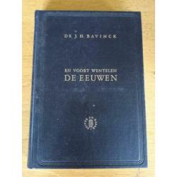 Dr. J.H.Bavinck - En voort wentelen de eeuwen