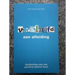 Verslaafd aan afleiding (Alex Soojung Kim Pang)