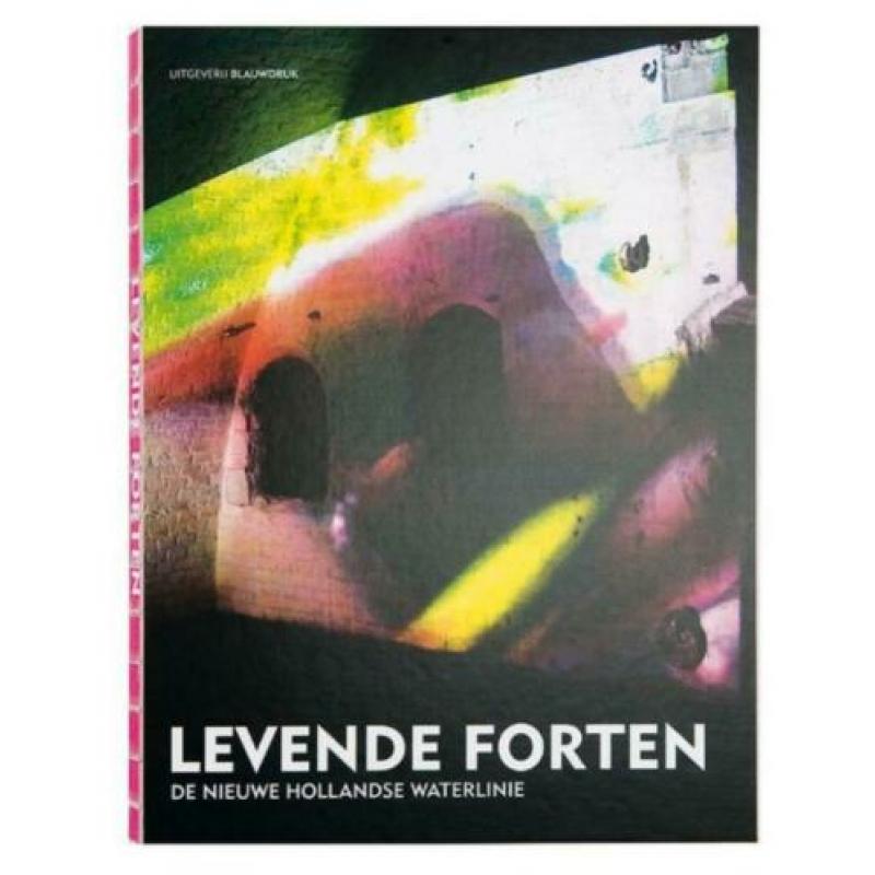 Levende forten, de Nieuwe Hollandse Waterlinie / 2009