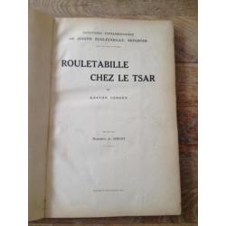 Leroux Rouletabille chez le Tsar 1912 met vele illustraties