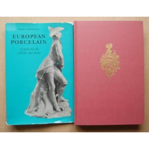 European Porcelain: A Guide for the Collector and Dealer
