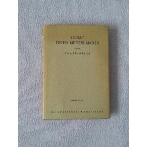 Uit 1941, Is dat goed Nederlands? Charivarius, derde druk