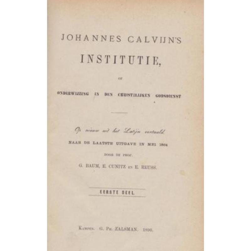Johannes CALVIJN - Institutie - Deel I,II en III