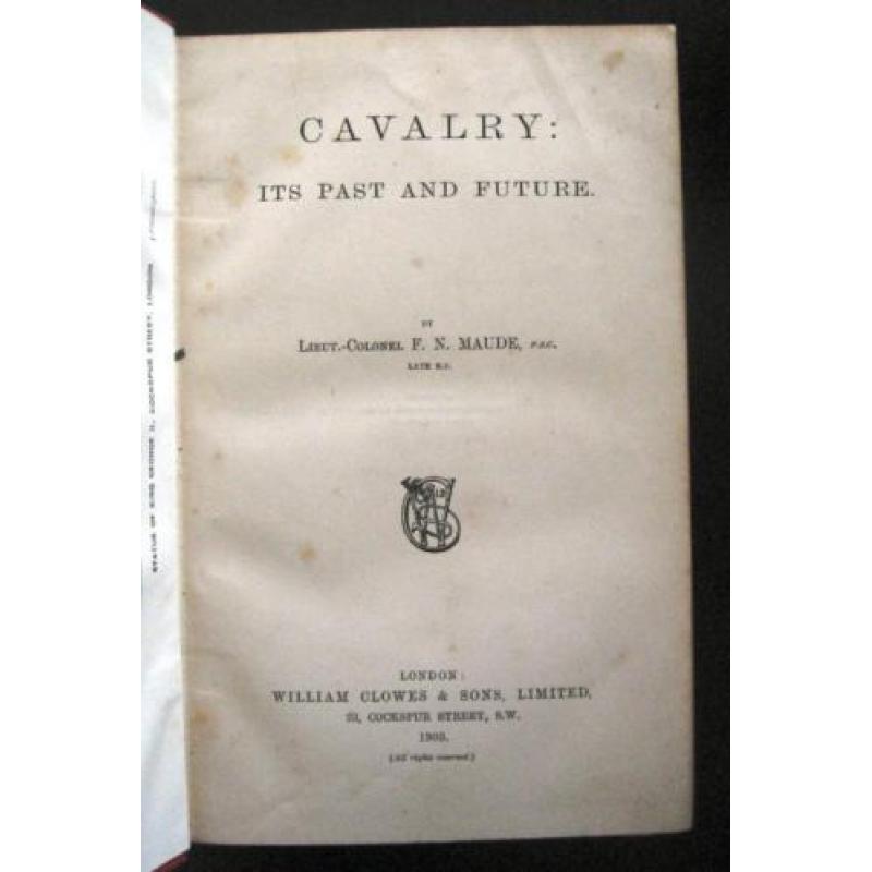 Cavalry Its Past and Future 1903 Maude Cavalerie