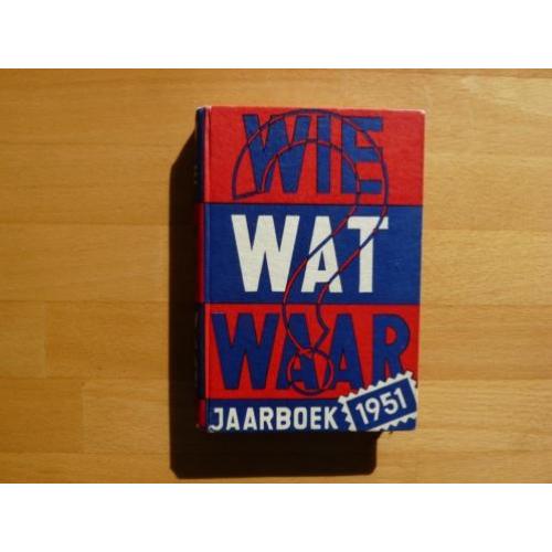 Wie wat waar Jaarboek 1951 Uitgeverij Rotterdam