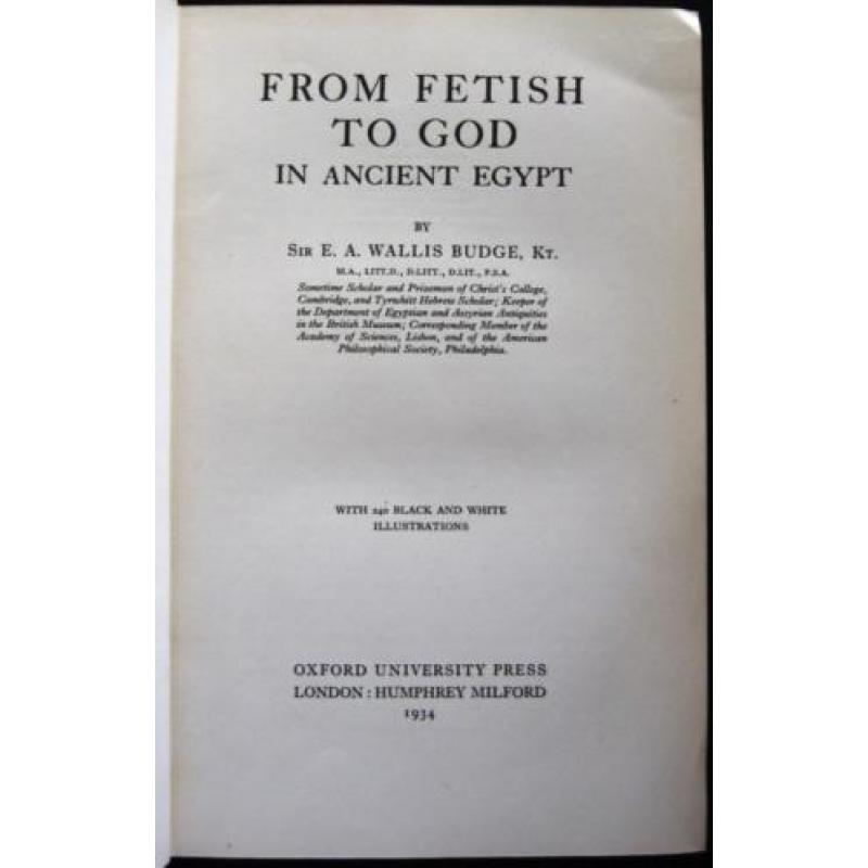 From Fetish to God in Ancient Egypt 1934 Budge - Egypte